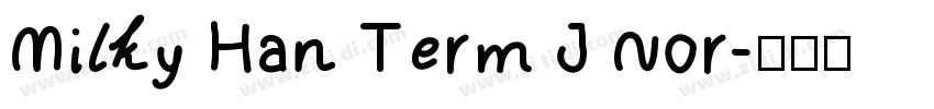 Milky Han Term J Nor字体转换